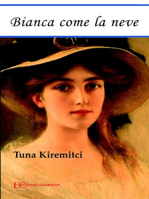 cover image of Bianca come la neve